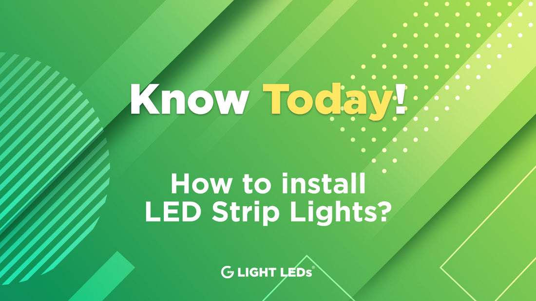 How to install LED Strip Lights?