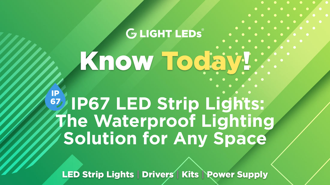 Understanding IP67 LED Strip Lights: The Waterproof Lighting Solution for Any Space