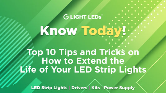 Top 10 Tips and Tricks on How to Extend the Life of Your LED Strip Lights