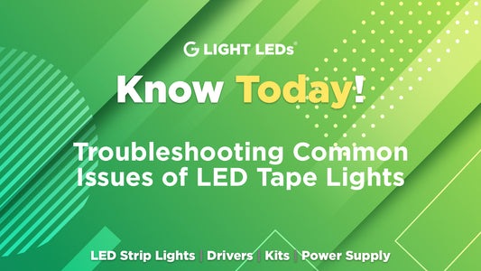 Troubleshooting Common Issues of LED Tape Lights