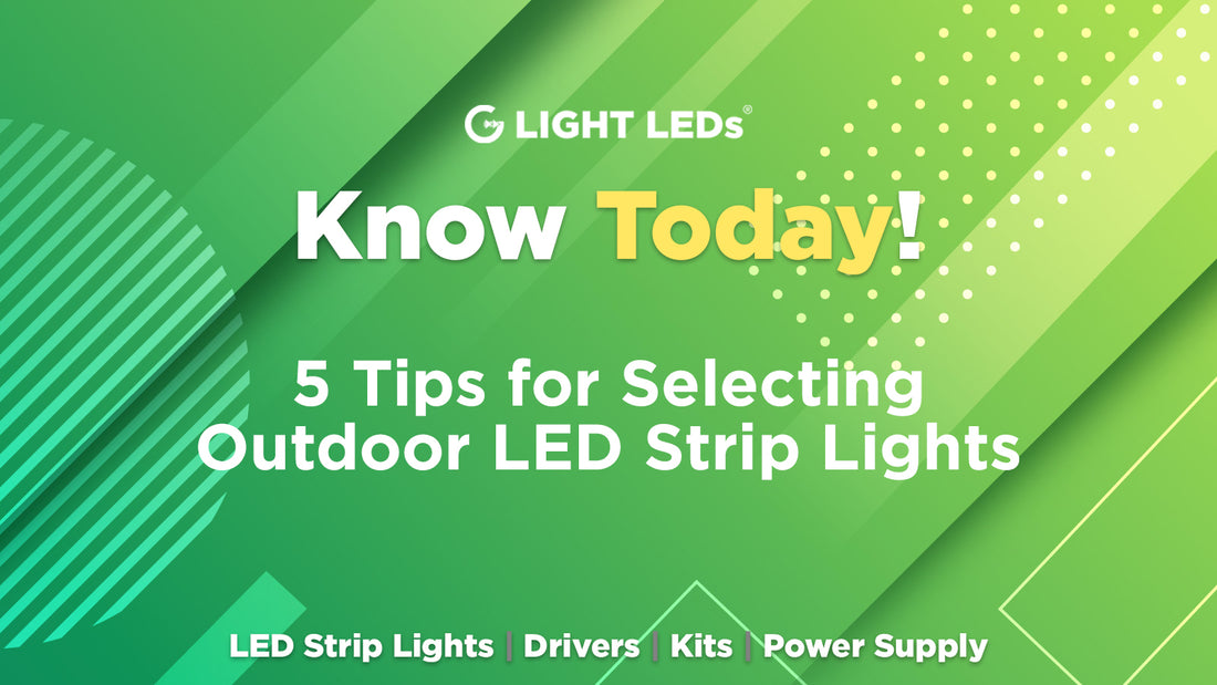 5 Tips for Selecting Outdoor LED Strip Lights