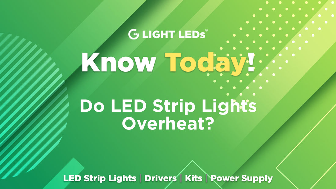 Do LED Strip Lights Overheat?