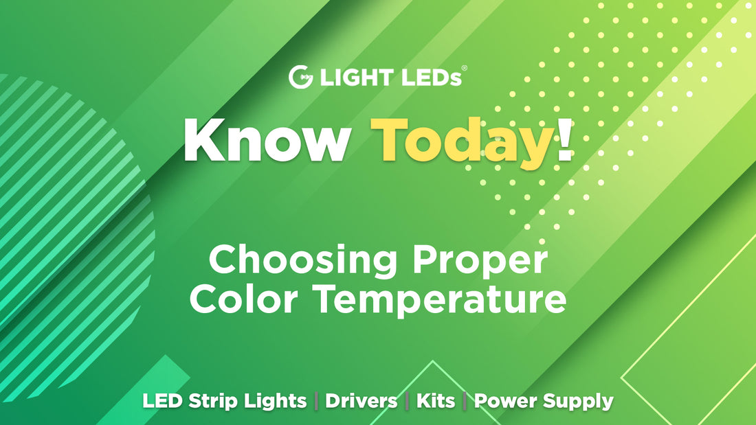 Choosing Proper Color Temperature