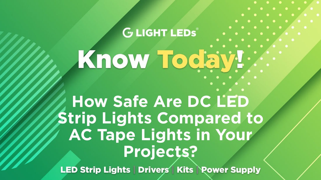 How Safe Are DC LED Strip Lights Compared to AC Tape Lights in Your Projects?