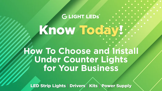 How To Choose and Install Under Counter Lights for Your Business