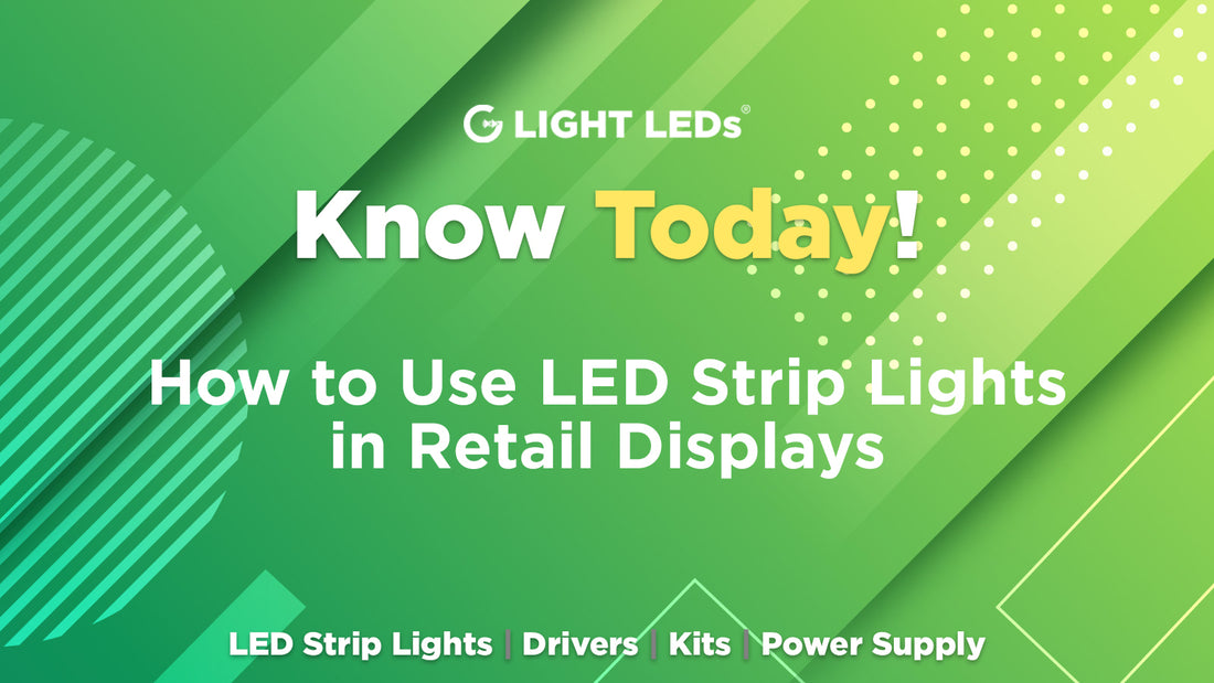 How to Use LED Strip Lights in Retail Displays