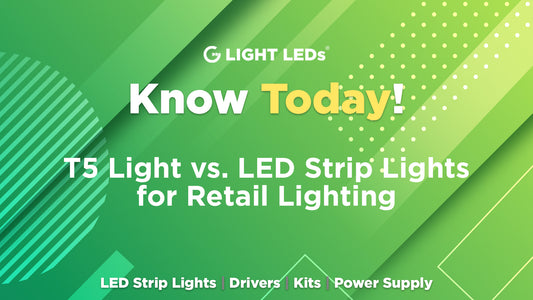 T5 Light vs. LED Strip Lights for Retail Lighting