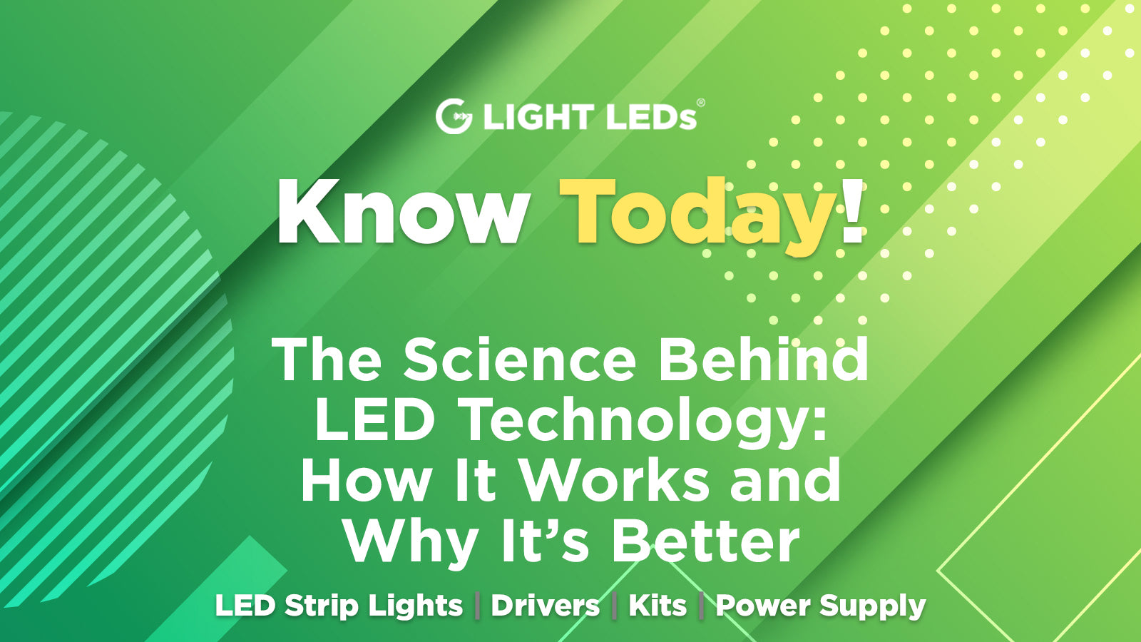 The Science Behind LED Technology: How It Works and Why It’s Better – G ...