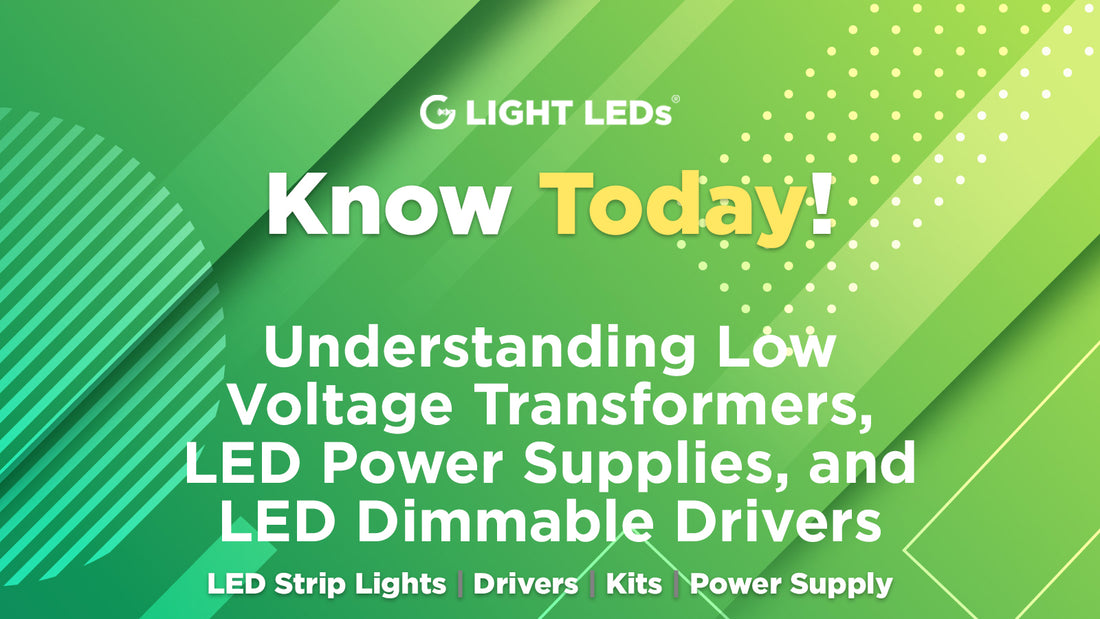 Understanding Low Voltage Transformers, LED Power Supplies, and LED Dimmable Drivers