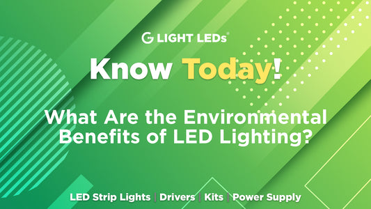 What Are the Environmental Benefits of LED Lighting?