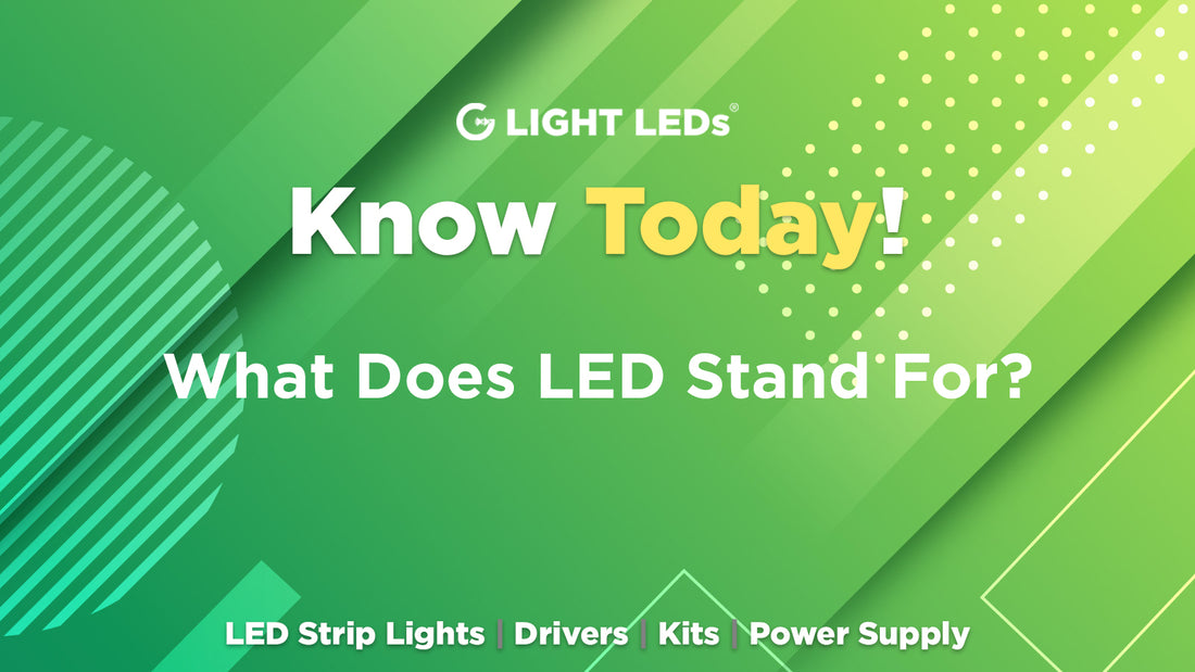 What Does LED Stand For?