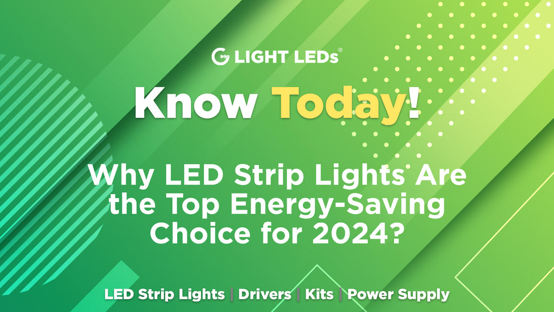 Why LED Strip Lights Are the Top Energy-Saving Choice for 2024?